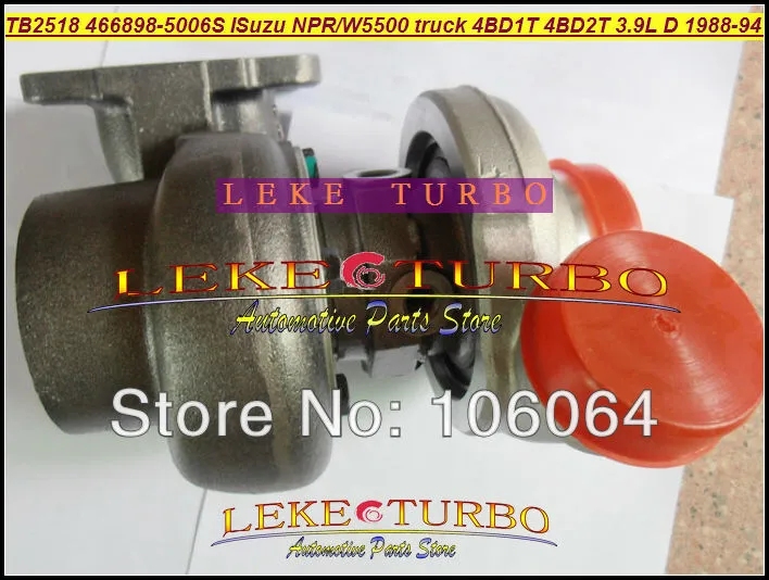 TB2518 466898-5006S 466898 ISUZU NPR W4 W5500 truck 4BD1T 4BD2T 3.9L D 1988-94 Turbocharger (3)