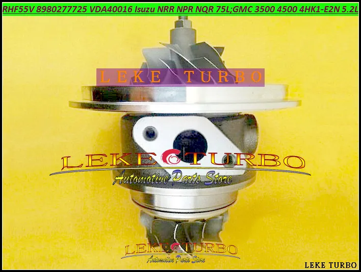 Turbo Cartridge CHRA RHF55V 8980277731 8980277732 8980277733 Turbocharger for ISUZU NRR NPR NQR for GMC 3500 4500 4HK1-E2N 5.2L