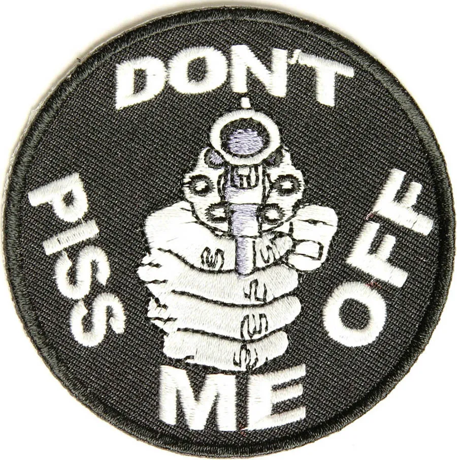 Ne me faites pas chier avec un patch de pistolet - 3 pouces broderie patch fer coudre sur badge pour vestes jeans vêtements décor livraison gratuite