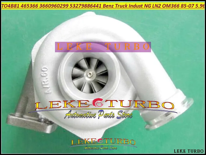 T04B81 465366-5013S TO4B81 3660960299 53279886441 Turbo Turbocharger For Benz Truck Industrial NG LN2 OM366 1985-2007 5.96L (2)