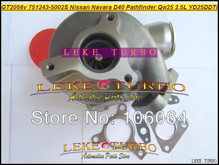 NEW GT2056V 751243-5002S 14411-EB300 Turbo Turbocharger For Nissan Navara D40 Pathfinder QW25 2005- 2.5L DI YD25DDTi 174HP (4)