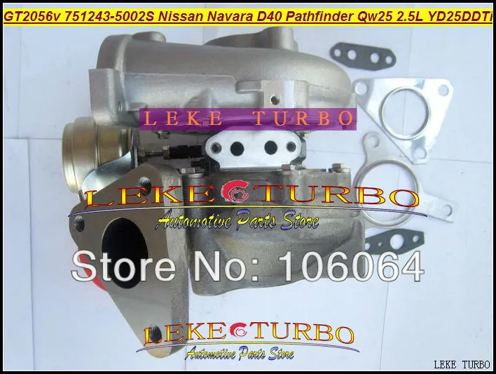 NEW GT2056V 751243-5002S 14411-EB300 Turbo Turbocharger For Nissan Navara D40 Pathfinder QW25 2005- 2.5L DI YD25DDTi 174HP (5)