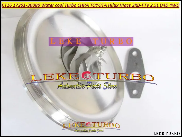 CT16 17201-30080 Water cooled Turbocharger TURBO Cartridge CHRA For  Hi-LuxHi-ACE Hilux Hiace KDH222 2KD 2KD-FTV 2.5L D4D 4WD (1)