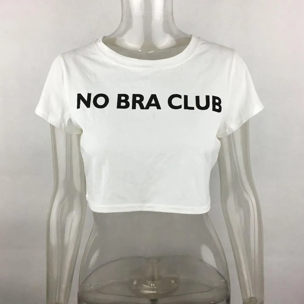 Sexy Cotton Cropped Ladies T Shirt For Women 2018 Fashionable NO BRA CLUB  Print Tee From Xuqiuxiang3, $6.51