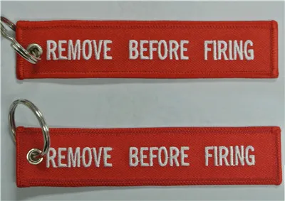 Remove Before Firing Fabric Embroidery Warning Keyring Keychain 13 x 2.8cm 100pcs lot