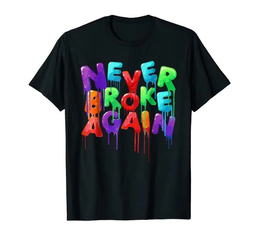 Nie brach wieder bunte lustige schwarze T-Shirt neue Mode T-Shirt Marke Hip Hop Print Männer T-Shirt