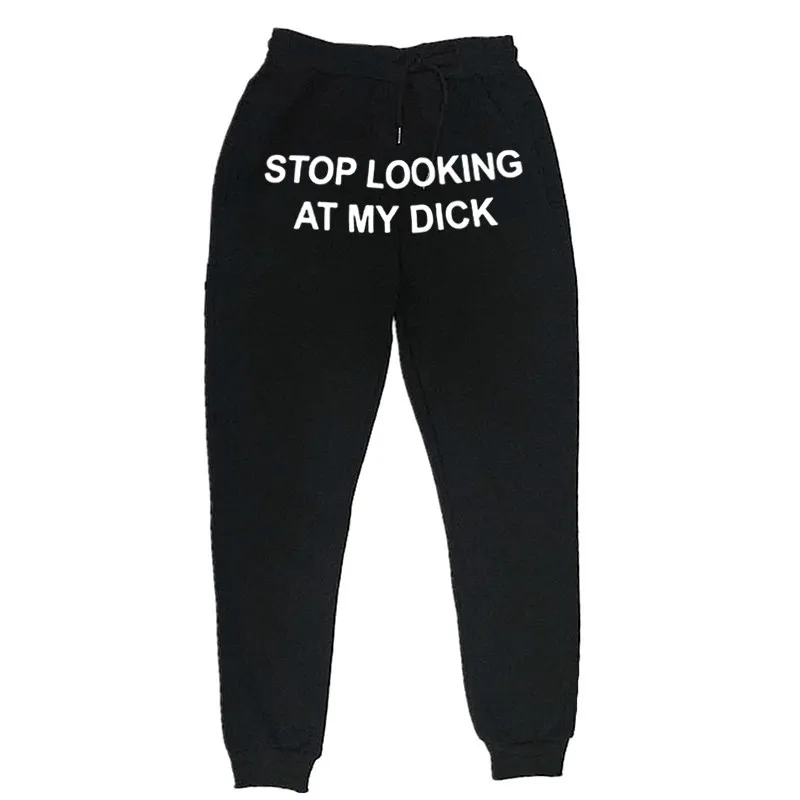 2020 Hip Hop Zweet Broek Mannen Vrouwen Joggers Stop Met Kijken Naar Mijn Lul Joggingbroek Print Hoge Taille BroekHippie broek Mannen