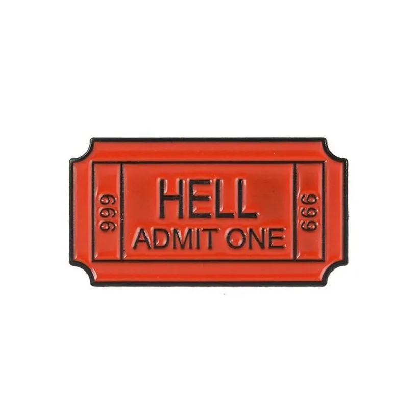 Hell Admit One 666 Enamel Brooch Ticket Pins Denim Clothes Bag Buckle Button Badge Gothic Punk Jewelry Gift For Friends Drop Delivery