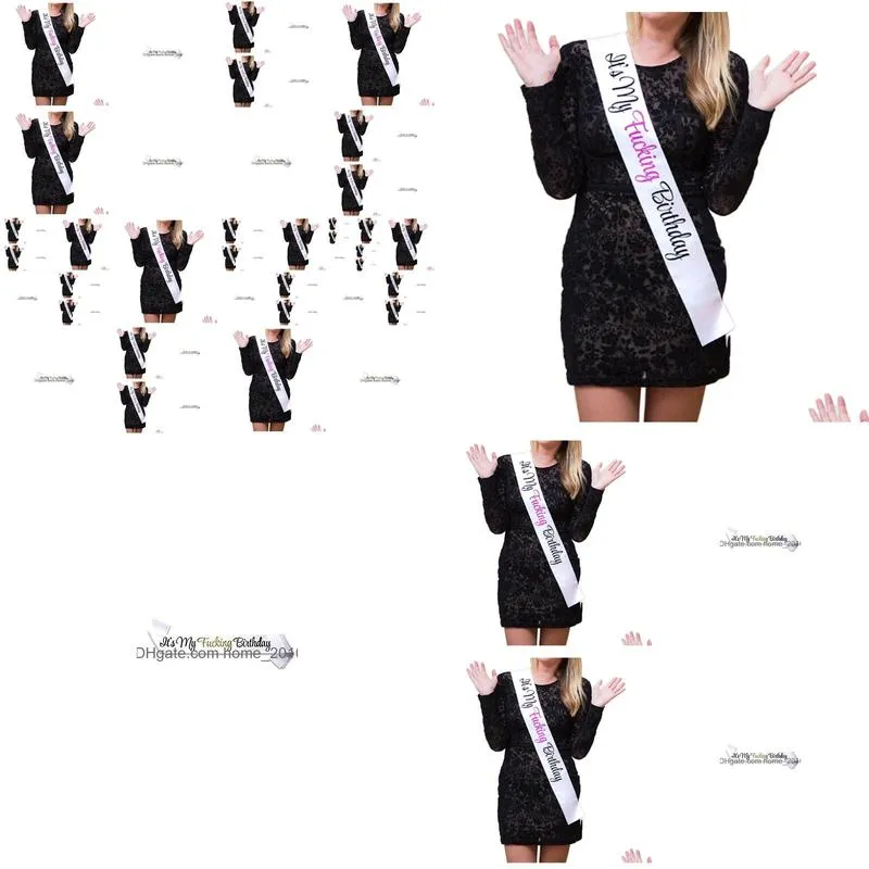 quotit039s my fing birthdayquot white satin sash funny birthday party supplies and decorations 21st birthday6140737