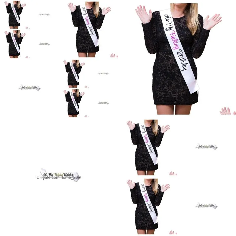 quotit039s my fing birthdayquot white satin sash funny birthday party supplies and decorations 21st birthday6140737