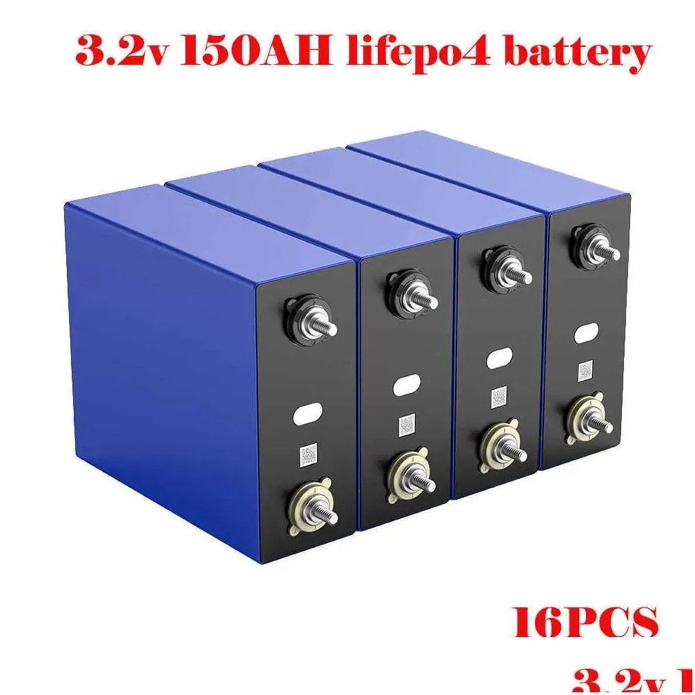 Batteries 150Ah 3.2V Lifepo4 Battery 16Pcs 12V 24V 48V Deep Cycle Cells Pack Rechargeable For Solar Storage System Rv Dc Inverter Drop Dhya1