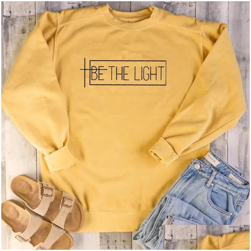 Women`S Hoodies & Sweatshirts Be The Light Women Sweatshirt And Plover Crewneck Long Sleeved Harajuku Streetwear Faith Tumblr Christi Dhtti