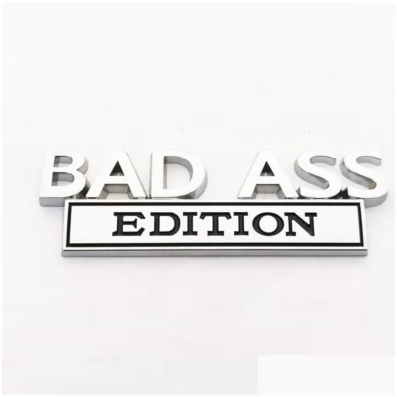 Party Decoration 1 Pcs Bad Ass Edition Car Sticker For Truck 3D Badge Emblem Decal Accessories 10X3.4Cm Drop Delivery Dhsyq