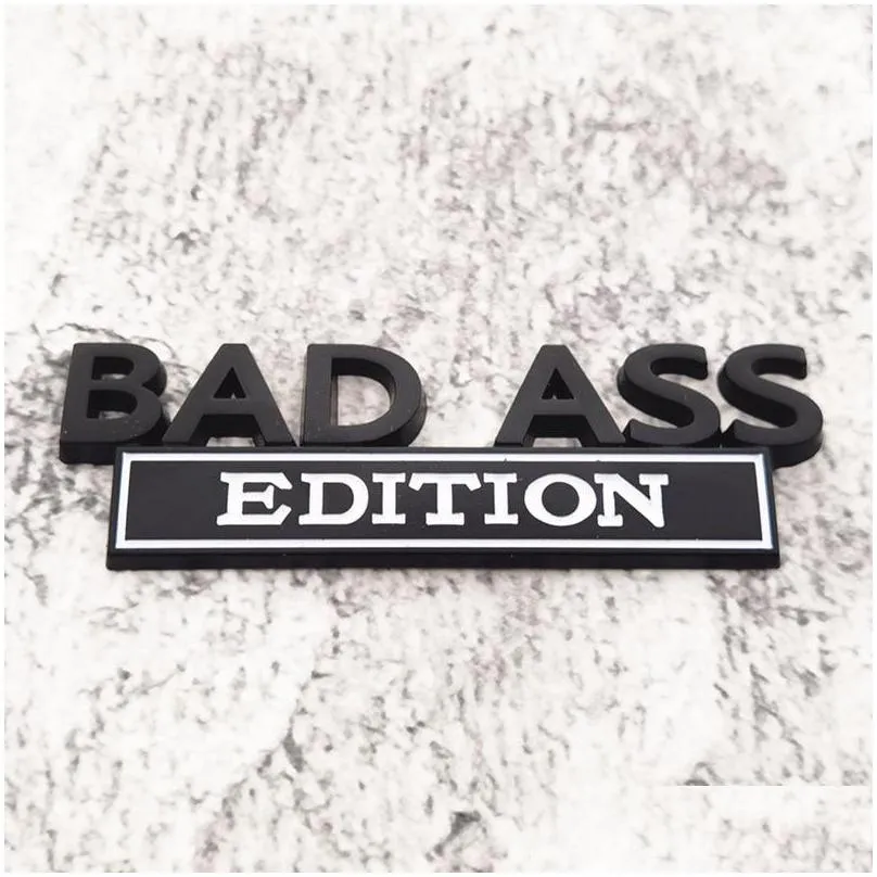 Party Decoration 1 Pcs Bad Ass Edition Car Sticker For Truck 3D Badge Emblem Decal Accessories 10X3.4Cm Drop Delivery Dhsyq