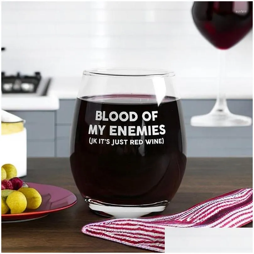 Wine Glasses Blood Of My Enemies Glass Mug 12Oz Coffee Tea Cup Home Bar Beer Party Gift For Drop Delivery Dh9Hq