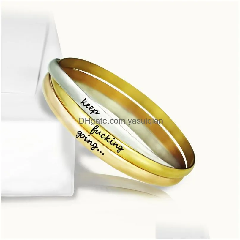 Bangle New Keep Ing Going Inspirational Bracelets For Women Gold Rose Tricolor Lettering Fashion Jewelry Gift Drop Delivery Dhbgu