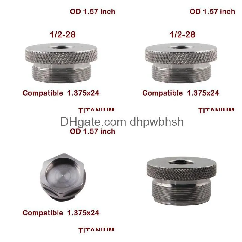 Titanium Screw Caps Thread Adapter 1.375X24 Fitting Adpater 1/2X28 5/8X24 For 10Inch Kits Drop Delivery