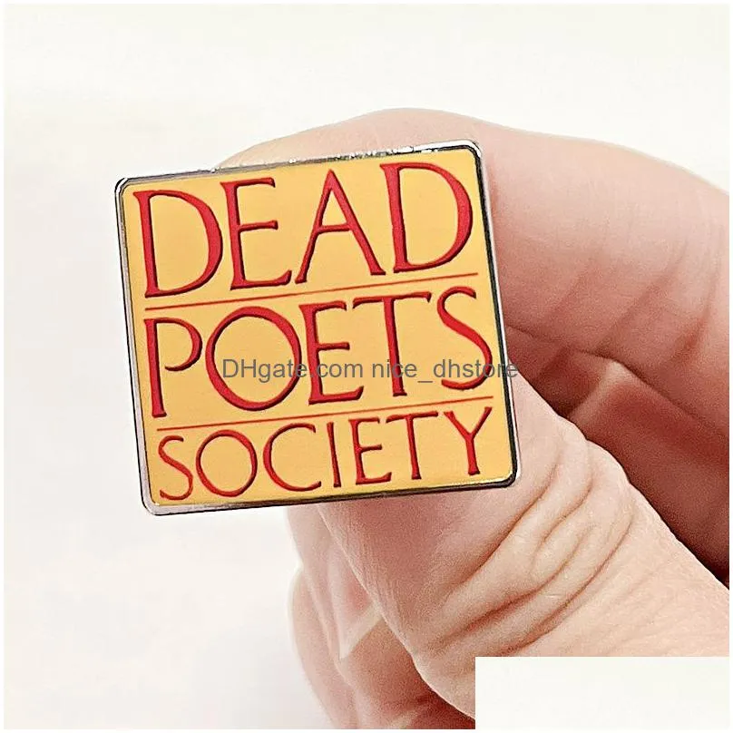 Pins Brooches Dead Poets Society Enamel Pin Death Poetry Club Brooch Metal Badge Clothing Schoolbag Accessories Drop Delivery Jewelry Dhafe