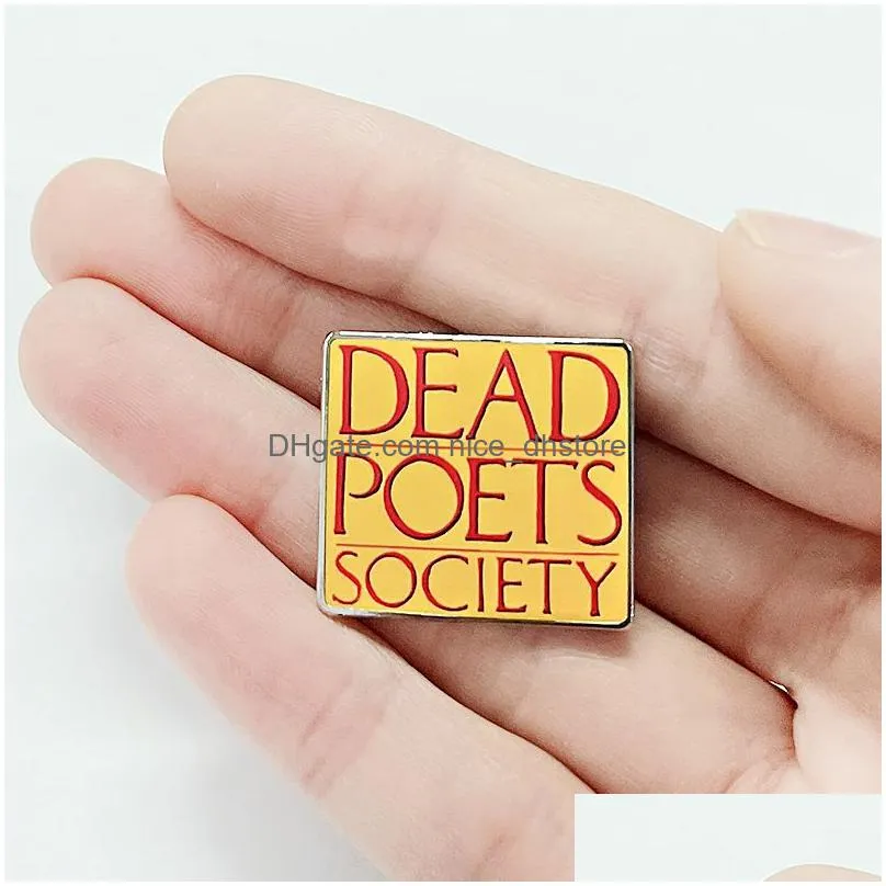 Pins Brooches Dead Poets Society Enamel Pin Death Poetry Club Brooch Metal Badge Clothing Schoolbag Accessories Drop Delivery Jewelry Dhafe