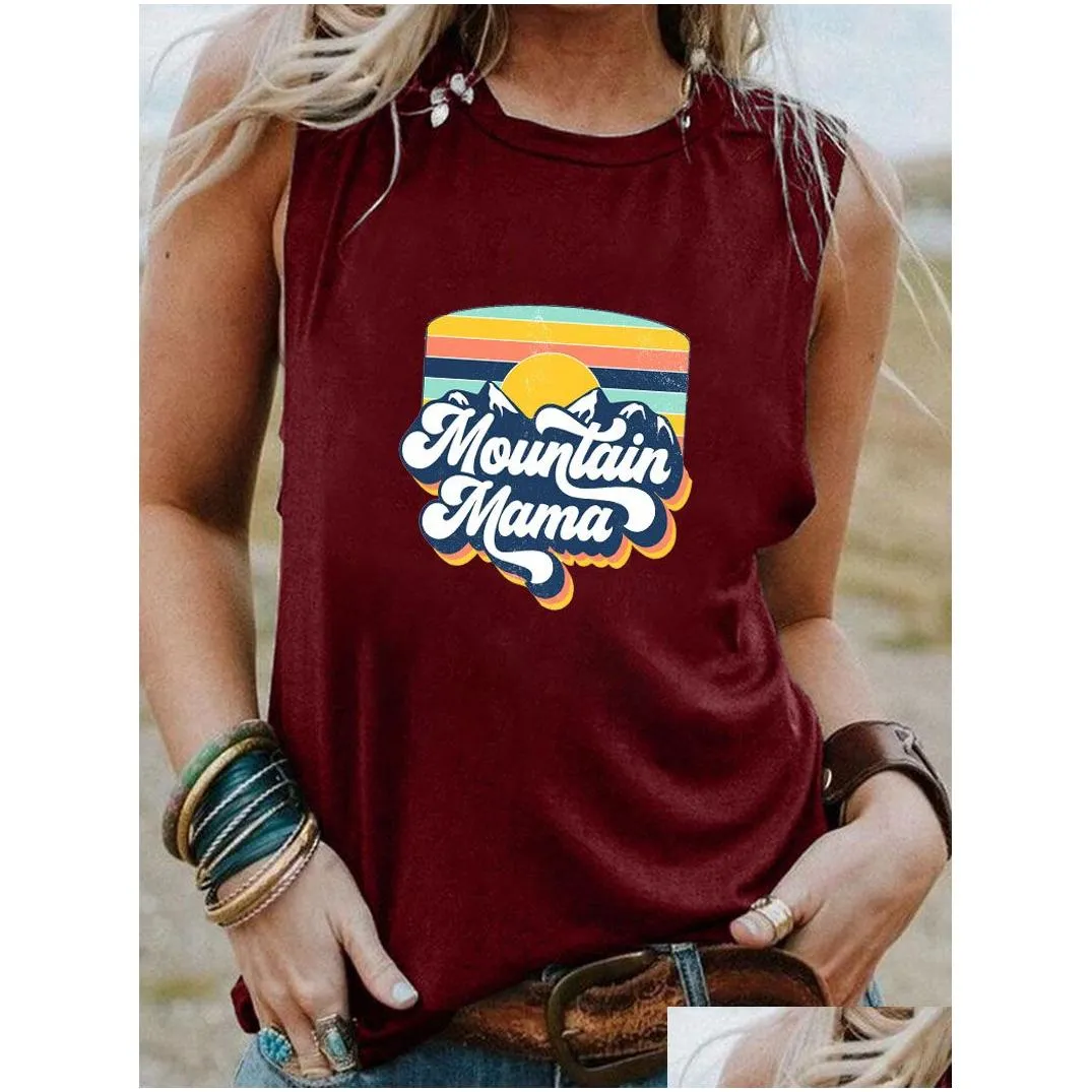 Womens T-Shirt T Shirts Mountain Mama Arrival Mothers Day Sleeveless Tshirt Women Funny Summer Casual Top Gift For Mom Birthday Drop Dhirs