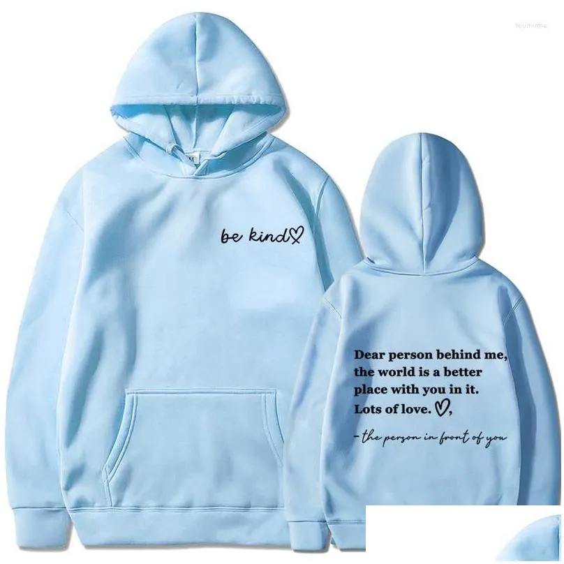 Men`s Hoodies 2023 Dear Person Behind Me Hoodie Personalised Be Kind Message Hoody Mental Health Awareness Long Sleeve Sweatshirt