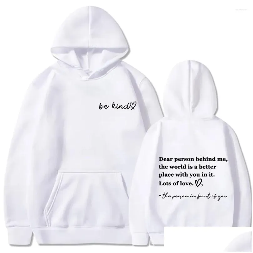 Men`s Hoodies 2023 Dear Person Behind Me Hoodie Personalised Be Kind Message Hoody Mental Health Awareness Long Sleeve Sweatshirt