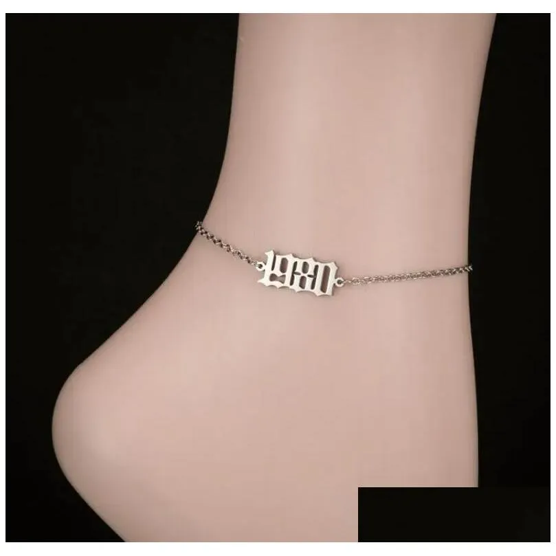 Anklets New Personalize Stainless Steel Ankle Bracelet 1980 To 2000 Special Birth Year Custom Number Anklet Charm Best Friend Drop De Dh7Gb