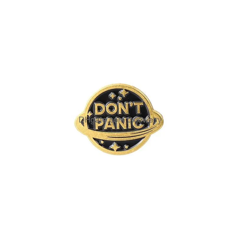 Pins, Brooches Letter Dont Panic Enamel Pin For Women Fashion Dress Coat Shirt Demin Metal Funny Brooch Pins Badges Promotion Gift Dr Dhg1G