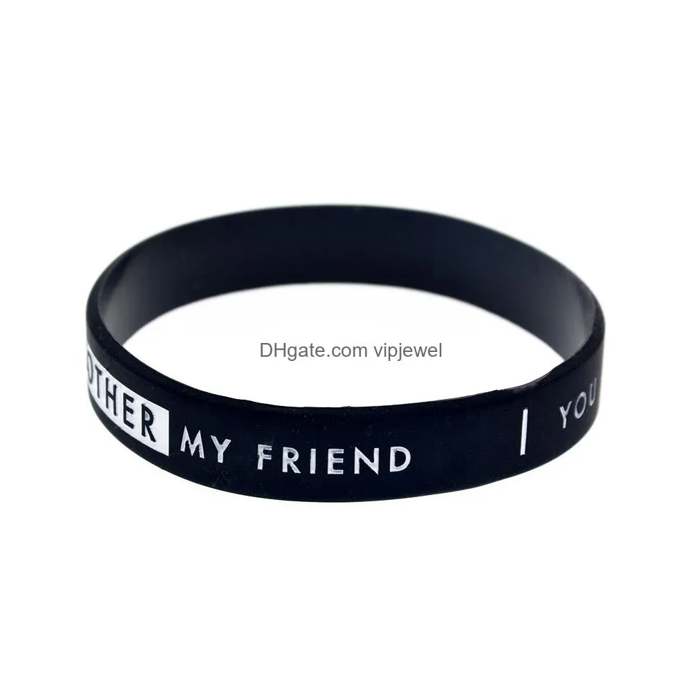 1pc you are my brother you are not my friend silicone rubber wristband adult size 2 colors