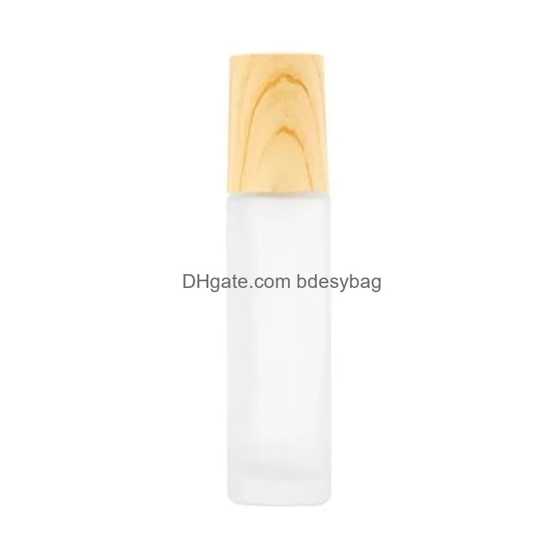 Roll On Bottles Wholesale 5Ml 10Ml Bottle Frosted Clear Glass Roller With Wood Grain Plastic Cap For Essential Oil Per Cosmetic Drop D Dhv5B