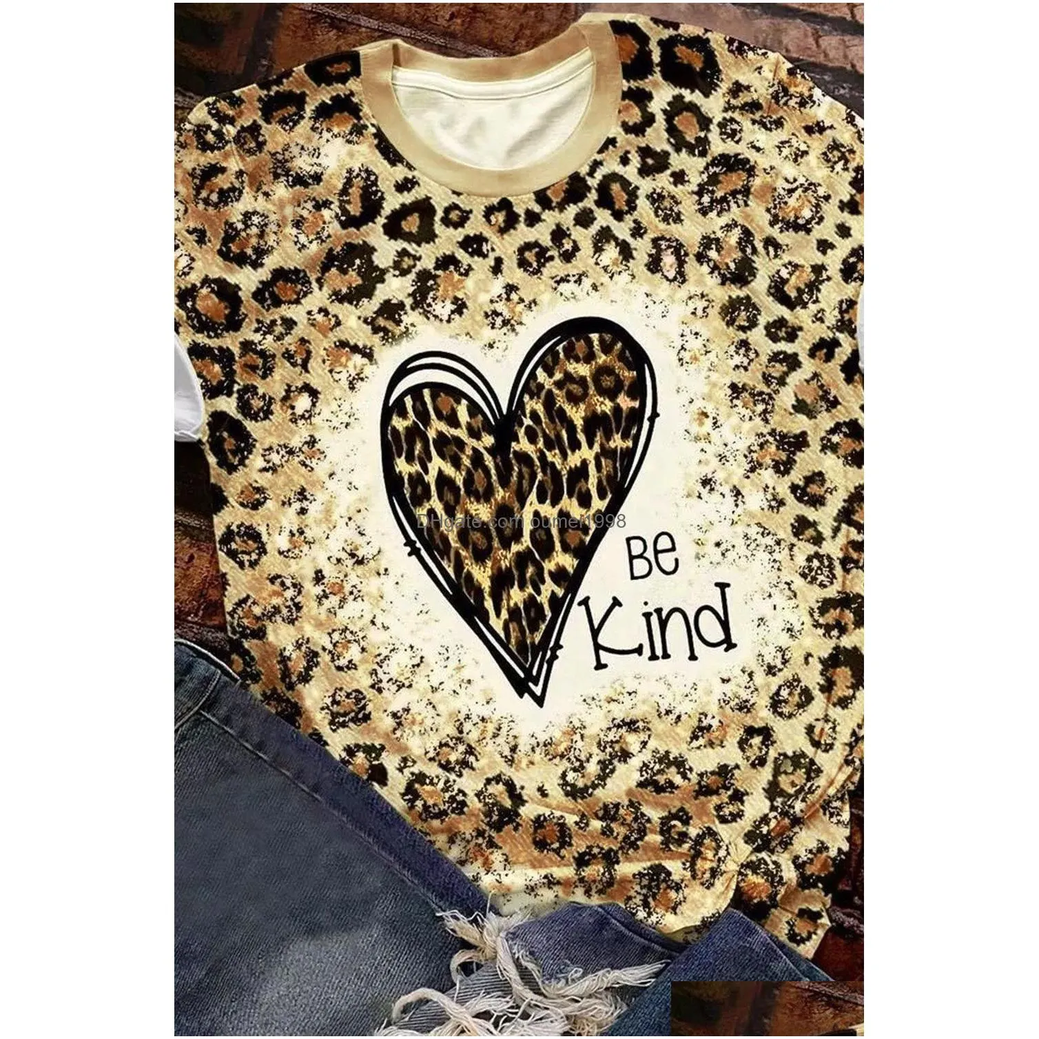 Women`S T-Shirt Leopard Be Kind Heart Graphic Print T Shirt 2023 New B34L Drop Delivery Apparel Clothing Tops Tees Dh9Br
