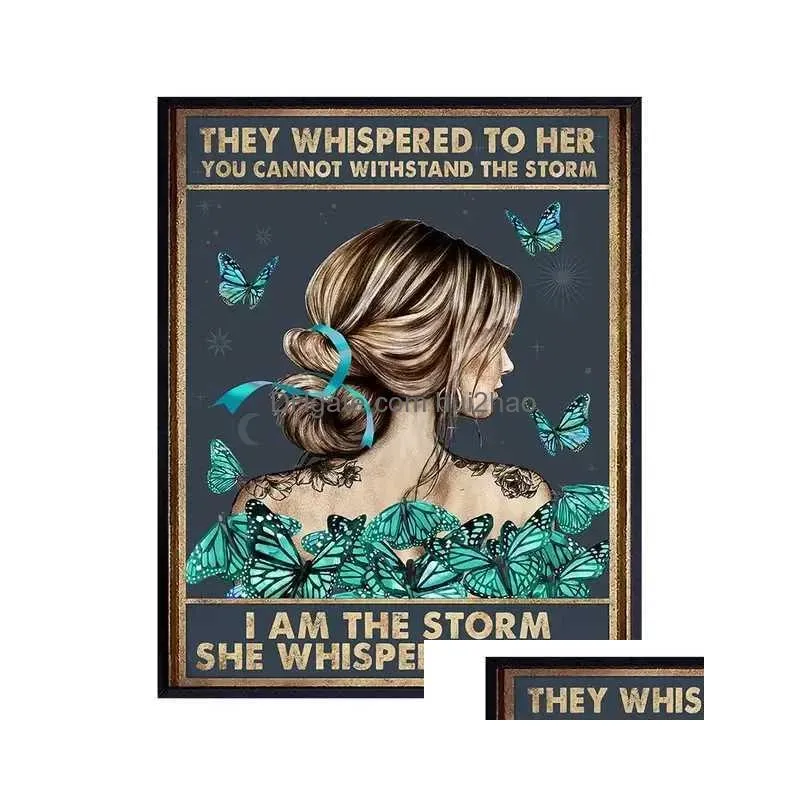 metal painting vintage metal tin signs they whispered to her you cannot withstand the storm i am the storm she whispered back metal tin
