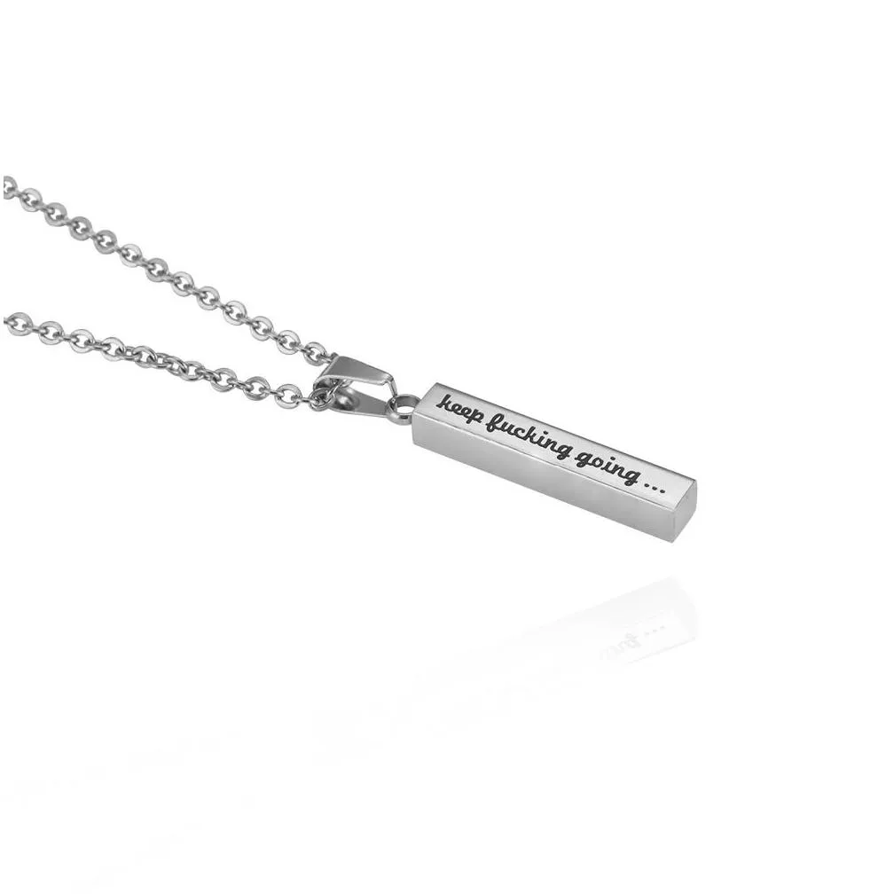 Pendant Necklaces 3 Colors Stainless Steel Inspirational Necklaces For Women Men Keep Ing Going Engraved Letter Bar Pendant Chains Per Dh9N3