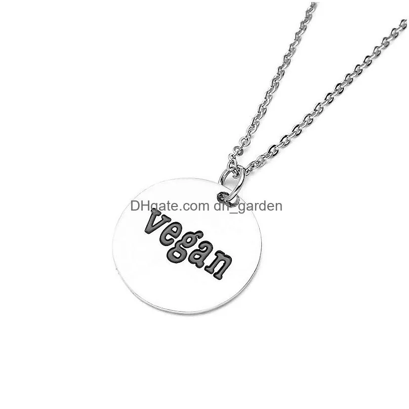 Pendant Necklaces High Quality Vegan Letter Stainless Steel Pendant Necklaces For Women Men Fashion Vegetarian Lifestyle Sie Dhgarden Dh5H1