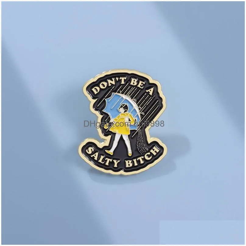 dont be a salty badge movie film quotes badge cute anime movies games hard enamel pins collect cartoon brooch backpack hat bag collar lapel badges