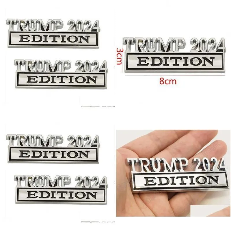 Party Decoration Metal Trmup 2024 Edition Car Emblem Badge Stickers Decoration Drop Delivery Home Garden Festive Party Supplies Event Dhmdb