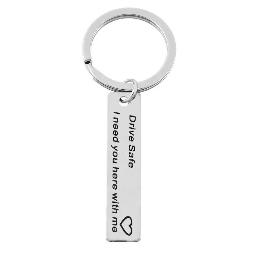 Fashion Drive Safe Key Chains Engraved I Need You Here With Me For Men Women Couples Boyfriend Girlfriend Jewelry Keyring Gifts