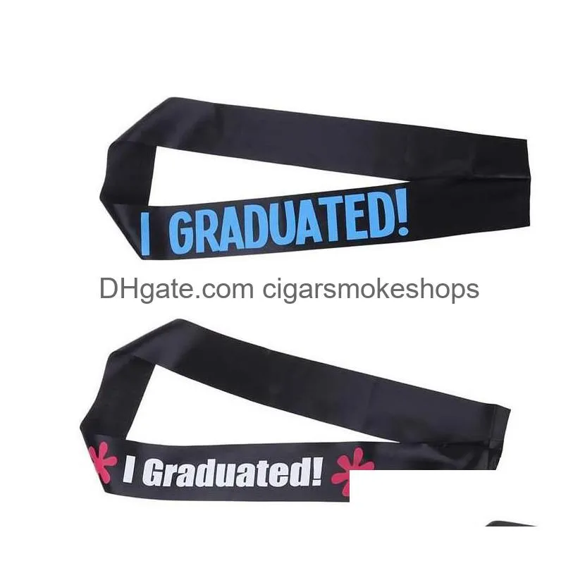 party i graduated satin graduation sash graduated sashes etiquette ribbon strap finally graduated cheer souvenirs sash for child