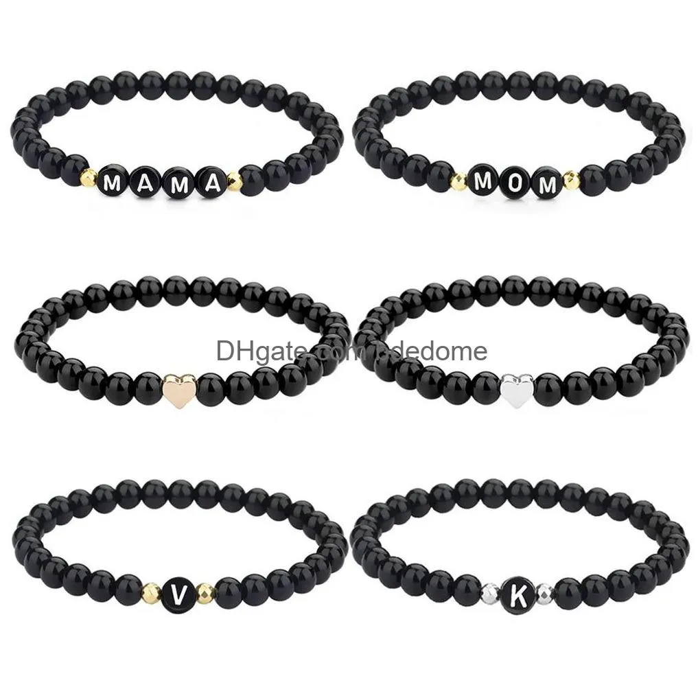 Beaded 6Mm Black Glass Beads Strands Bracelet For Women Men Handmade Elastic Acrylic Letter Flat Bead Charm Pendant Bracelets Mothers Dhgh9