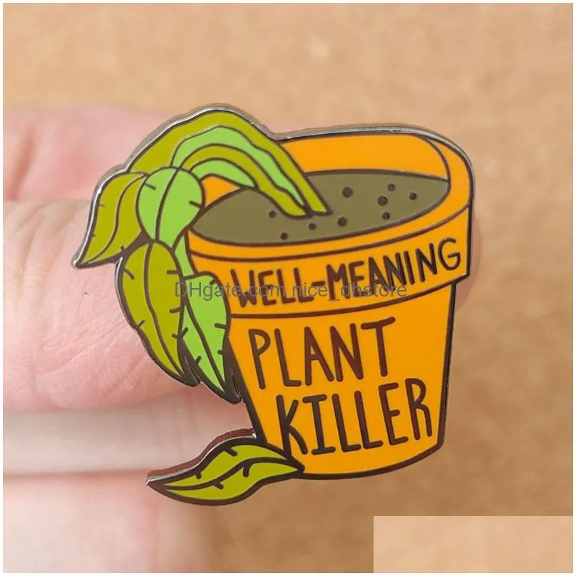 well meaning plant killer brooch lacks serious gardening experience j metal badge potted enamel pin