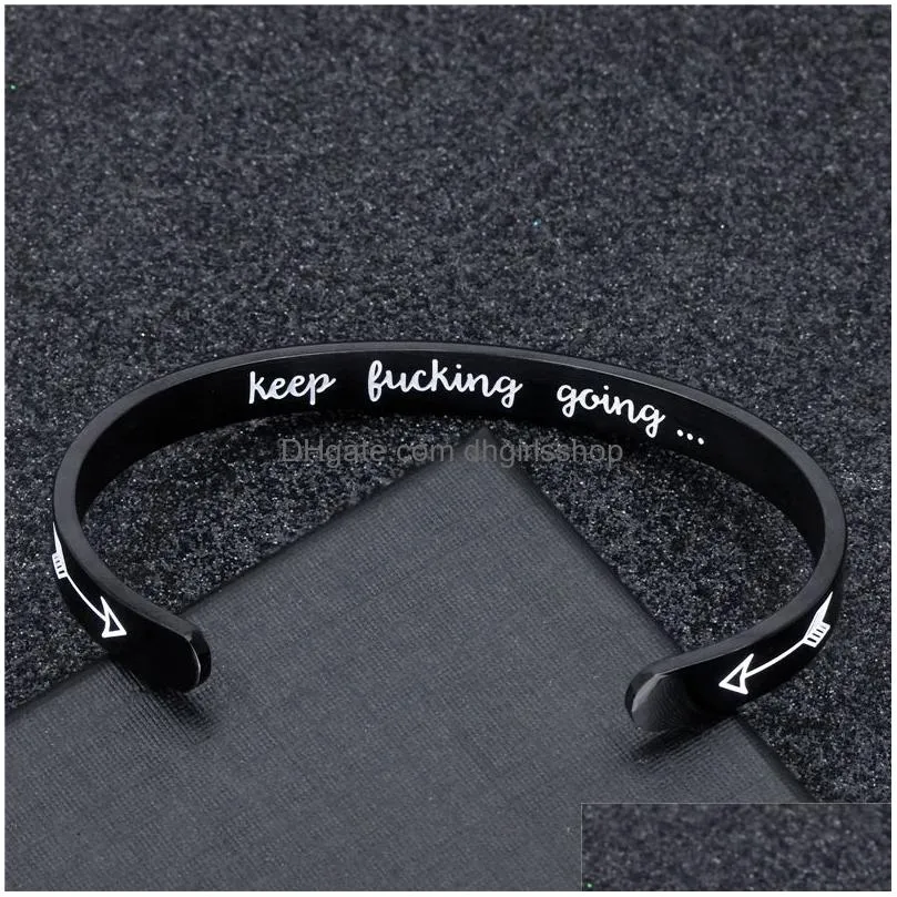 keep fucking going stainless steel cuff bangle for women men personalized engraved letter arrow open bracelet friend inspirational