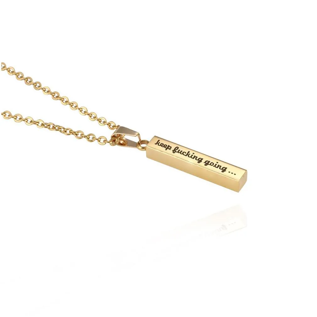 keep fucking going inspirational necklaces for women men stainless steel engraved letter bar pendant rose gold chains fashion jewelry