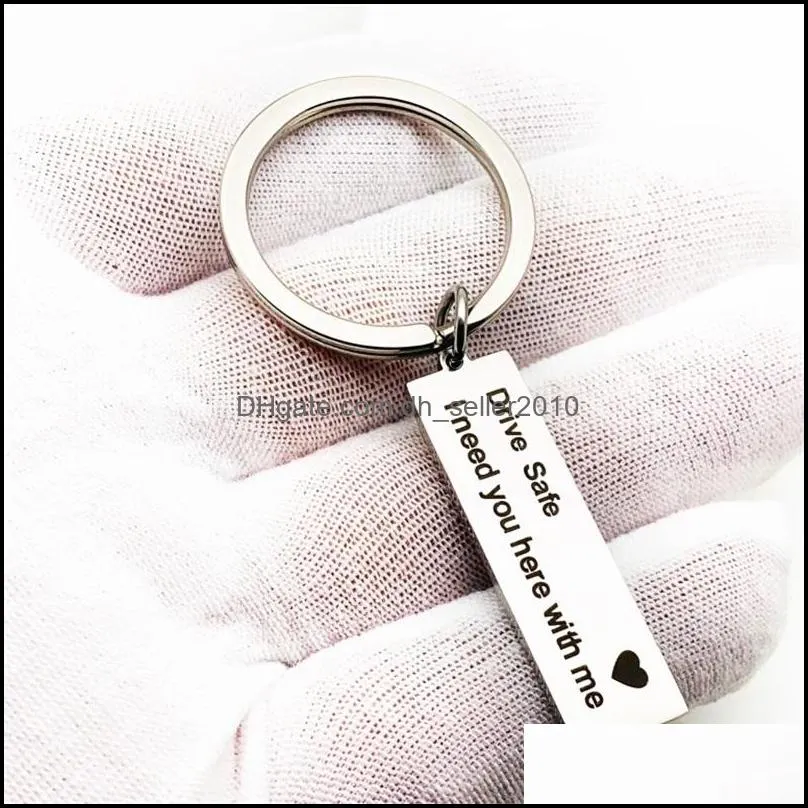 Drive safe I need you here with me stainless steel key ring safe driving party birthday lovers gifts 768 T2