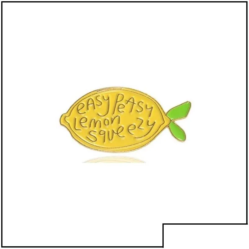 Pins Brooches New Cute Yellow Lemon Fruit Brooch Easy Peasy Squeezy Bright Enamel Pins Badge Backpack Lapel Brooches 633 H1 Dhgarden