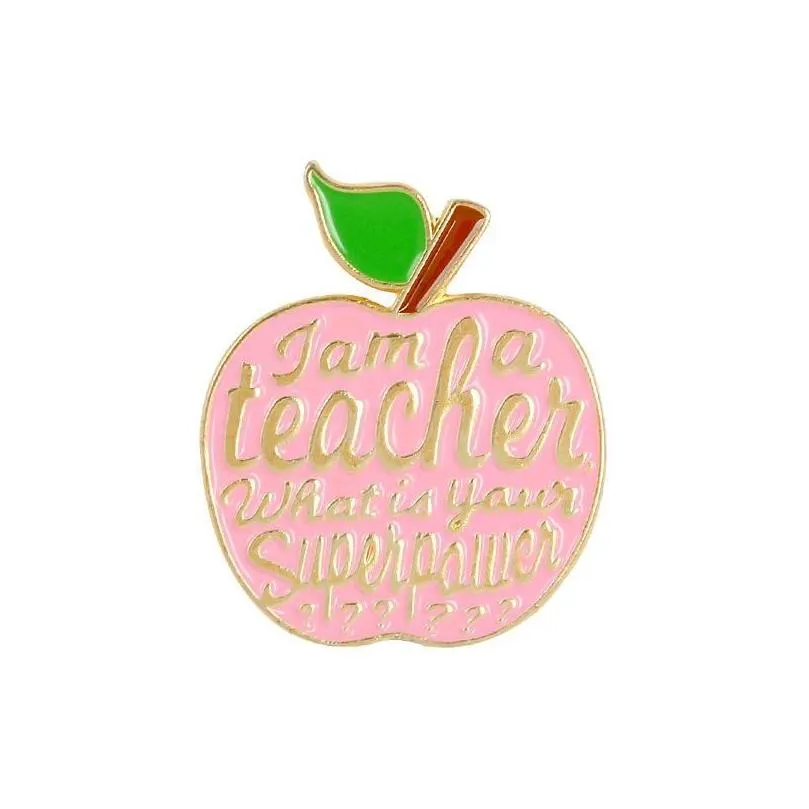 Red  Teacher Quote I Am A Teacher Badge Brooches Pink Enamel Pins Lapel Pin Badges Fruit Plant Jewelry Gifts