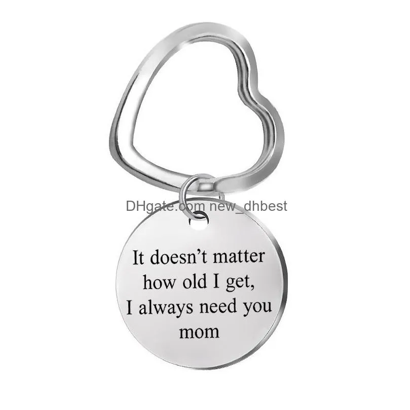 good design 20mm key rings mothers holiday gift it doesnt matter how old i get stainless steel keychain show love to mom jewelry