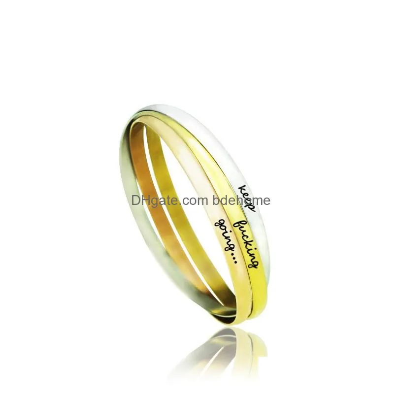 new keep fucking going inspirational bracelets for women gold rose gold tricolor lettering bangle fashion jewelry gift