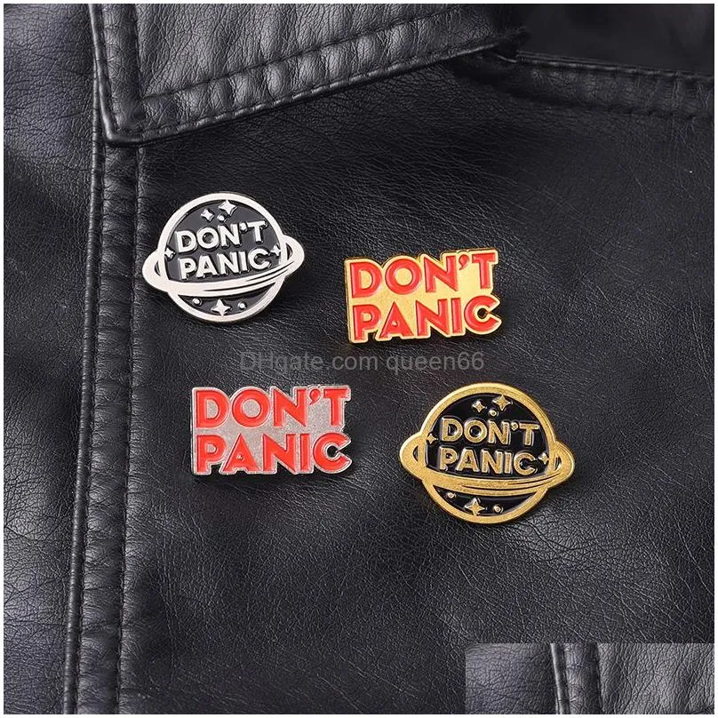 dont panic enamel pins custom golden silver planet brooch lapel badge bag cartoon simple fashion jewelry friends gifts