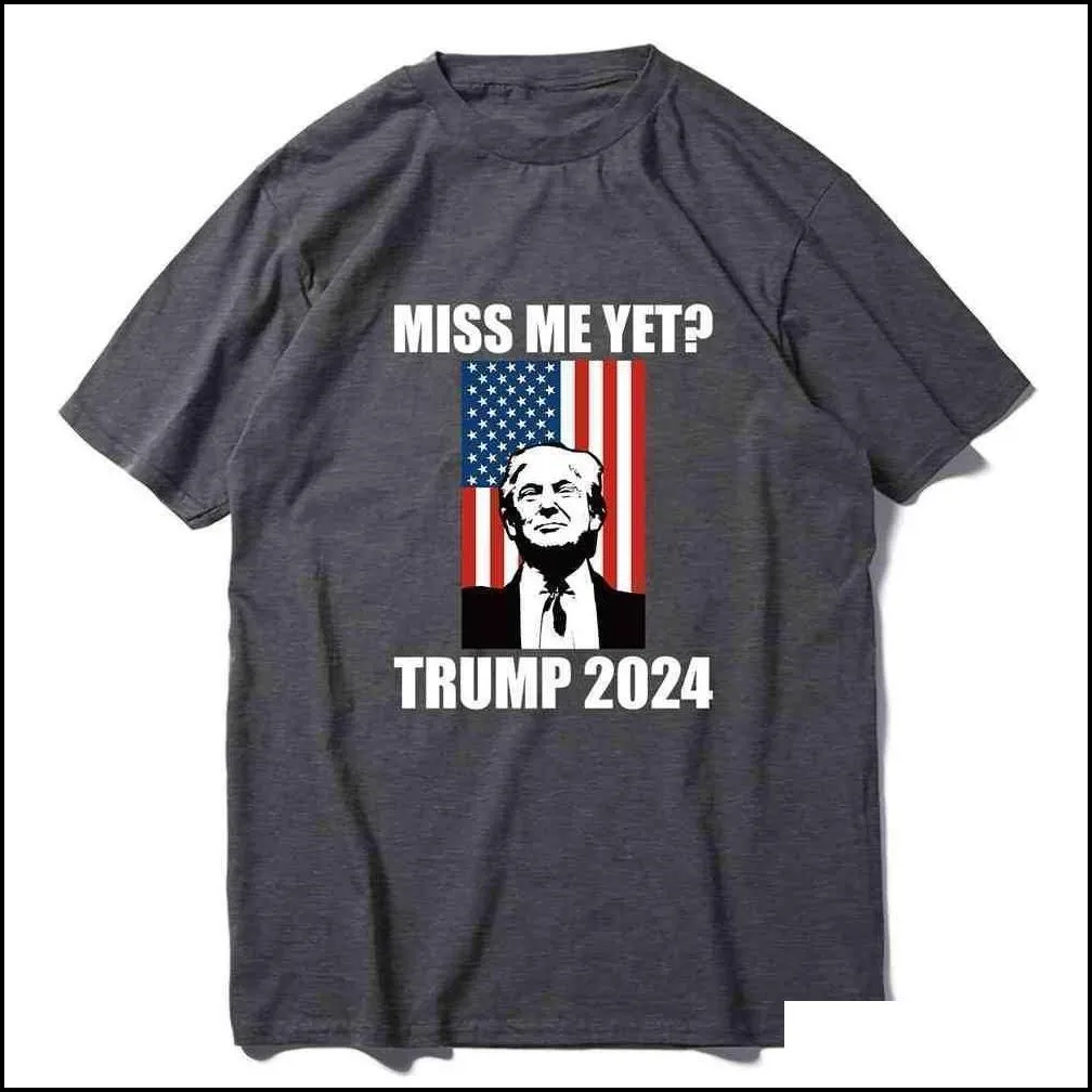 Maternity Tops & Tees Miss Me Yet 2024 Trump Back T Shirt Uni Women Men Designers Casual Sports Letters Printing Tee Tops Sweat Plus S Dh8Zq
