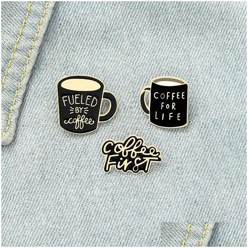 Coffee for Life Cup Vintage Enamel Brooches Pin for Women Fashion Dress Coat Shirt Demin Metal Brooch Pins Badges Promotion Black